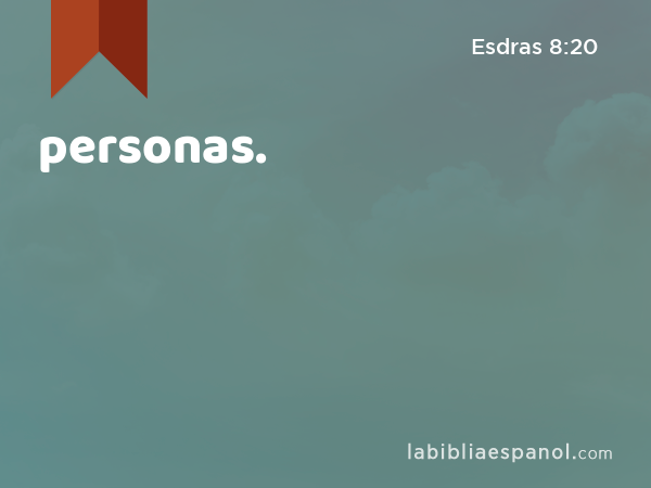 personas. - Esdras 8:20